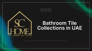 SC Ceramics: Unveiling Exquisite Bathroom Tile Collections UAE