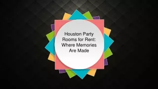 Houston Party Rooms for Rent Where Memories Are Made