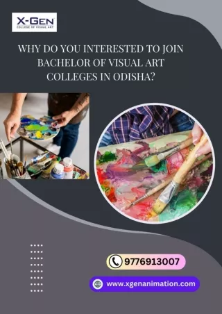 Why do you interested to join Bachelor of visual art colleges in Odisha