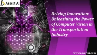 Driving Innovation Unleashing the Power of Computer Vision in the Transportation Industry