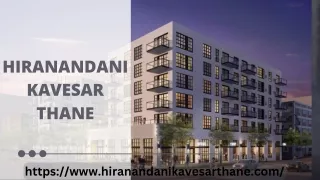 Hiranandani Kavesar Thane | Residential Spaces
