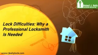 Lock Difficulties Why a Professional Locksmith Is Needed