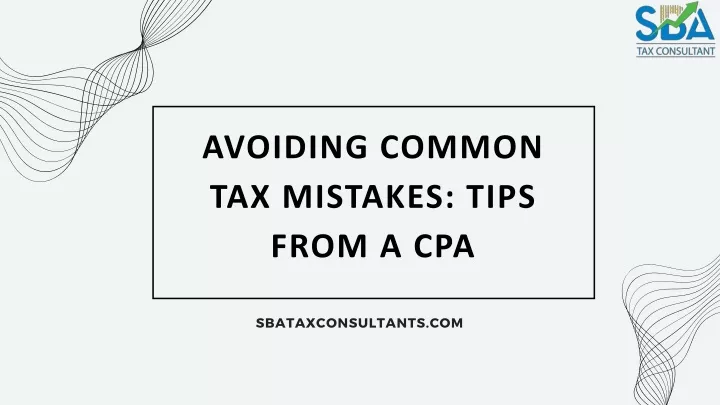 avoiding common tax mistakes tips from a cpa