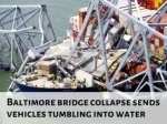 Baltimore bridge collapse sends vehicles tumbling into water - slide 1