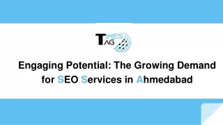 Engaging Potential: The Growing Demand for SEO Services in Ahmedabad