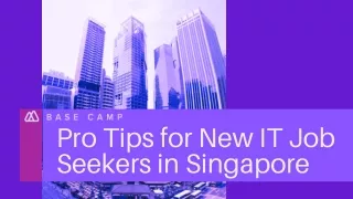 Pro Tips for IT Job Seekers by Base Camp IT Recruitment in Singapore