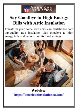 Say Goodbye to High Energy Bills with Attic Insulation