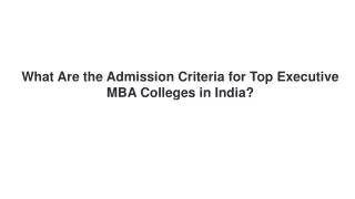 Criteria for Top Executive MBA Colleges in India