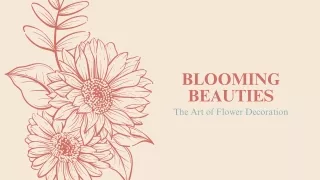 Blooming Beauties The Art of Flower Decoration