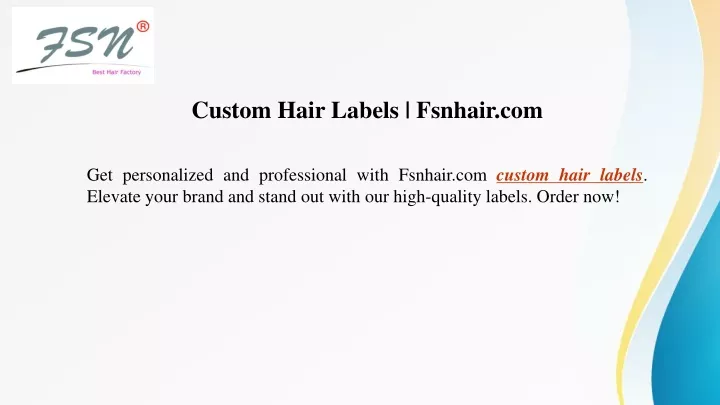 custom hair labels fsnhair com