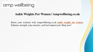 Ankle Weights For Women Ampwellbeing.co.uk