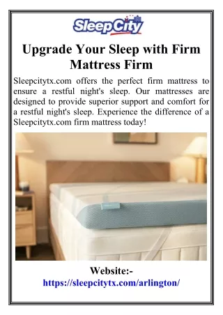 Upgrade Your Sleep with Firm Mattress Firm