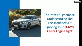 The Price Of Ignorance Understanding The Consequences Of Ignoring Your BMW's Check Engine Light