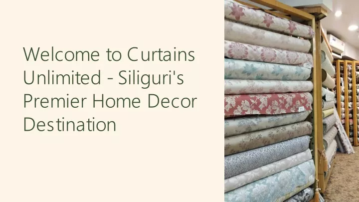 welcome to curtains unlimited siliguri s premier