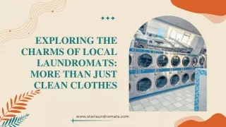Exploring the Charms of Local Laundromats More Than Just Clean Clothes