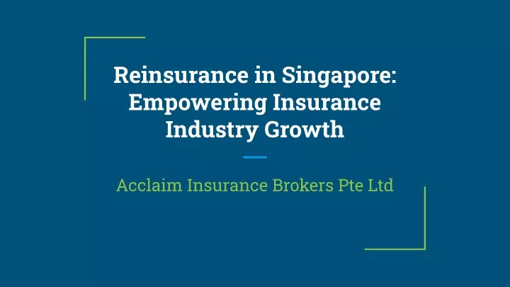 reinsurance in singapore empowering insurance