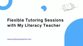Flexible Tutoring Sessions with My Literacy Teacher
