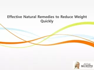 Effective Natural Remedies to Reduce Weight Quickly