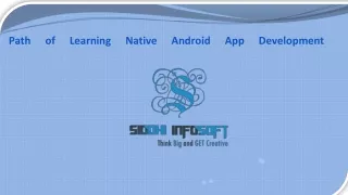 Path of Learning Native Android App Development - Siddhi Infosoft