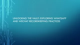 unlocking the vault exploring whatsapp and wechat