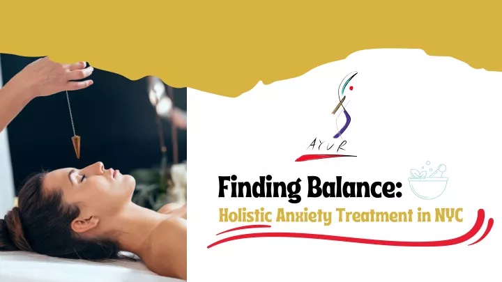 finding balance holistic anxiety treatment in nyc