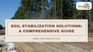Soil Stabilization Solutions A Comprehensive Guide PPT