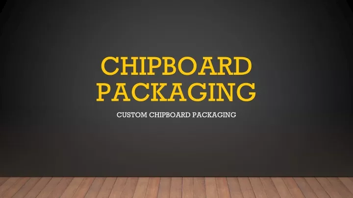 chipboard packaging