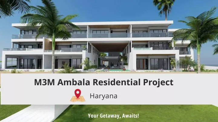 m3m ambala residential project haryana
