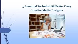 5 Essential Technical Skills for Every Creative Media Designer