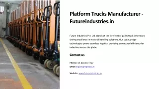 Platform Trucks Manufacturer, Best Platform Trucks Manufacturer