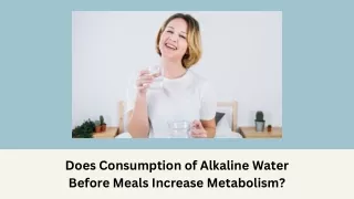 Does Consumption of Alkaline Water Before Meals Increase Metabolism