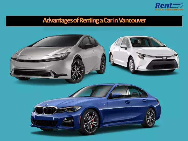 advantages of renting a car in vancouver