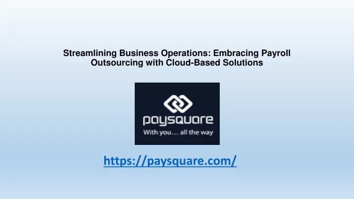 streamlining business operations embracing payroll outsourcing with cloud based solutions