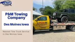 Nearest Tow Truck Service in Des Moines Iowa