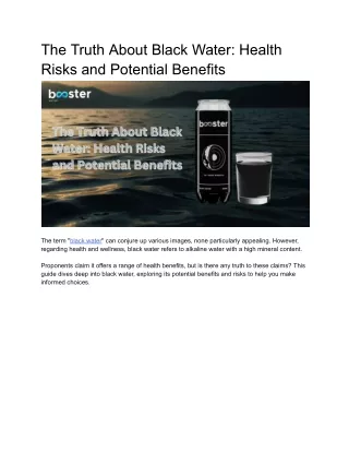 The Truth About Black Water_ Health Risks and Potential Benefits