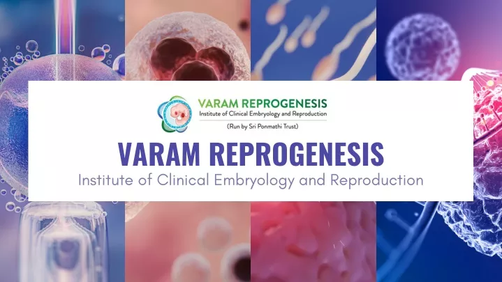varam reprogenesis institute of clinical