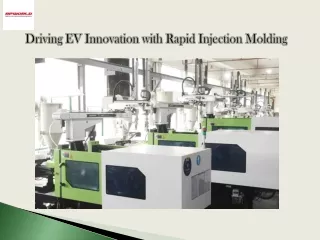 Driving EV Innovation with Rapid Injection Molding