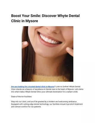 Boost Your Smile_ Discover Whyte Dental Clinic in Mysore