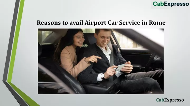 reasons to avail airport car service in rome
