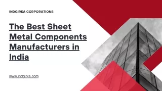 The Best Sheet Metal Components Manufacturers in India