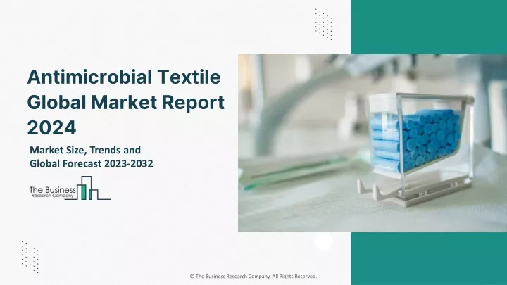 antimicrobial textile global market report 2024