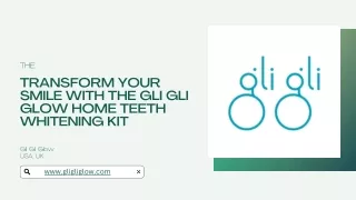 Transform your smile with the Gli Gli Glow home teeth whitening kit