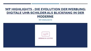 WP Highlights - Die Evolution der Werbung Digitale Uhr-Schilder als Blickfang in der Moderne