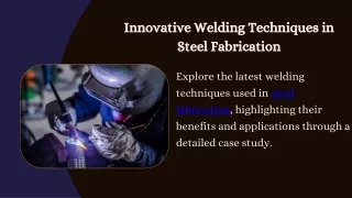 Innovative Welding Techniques in Steel Fabrication