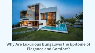Why Are Luxurious Bungalows the Epitome of Elegance and Comfort