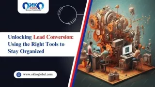 Unlocking Lead Conversion Using the Right Tools to Stay Organized