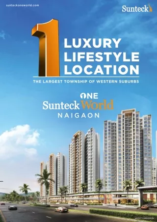 Your Doorway to Comfort: Discover Sunteck World's Top Flats in Naigaon East