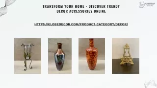 Transform Your Home - Discover Trendy Decor Accessories Online