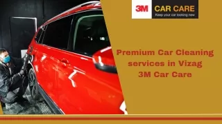 Premium Car Cleaning services in Vizag  :3M Car Care