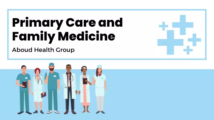 primary care and family medicine